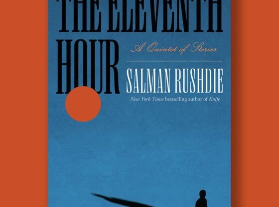 पुस्तक अंश: सलमान रुश्दी द्वारा लिखित "द इलेवन्थ ऑवर"।